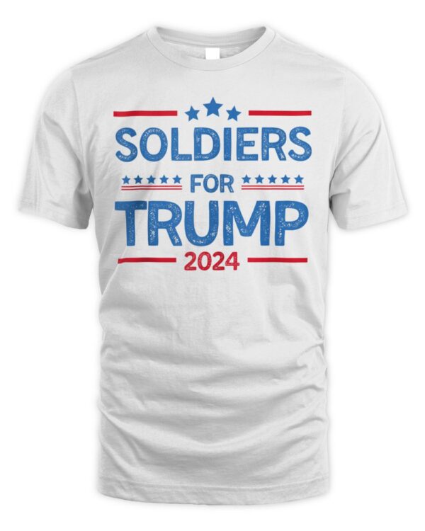 Soldiers For Trump 2024 President Election 2024 T-Shirt