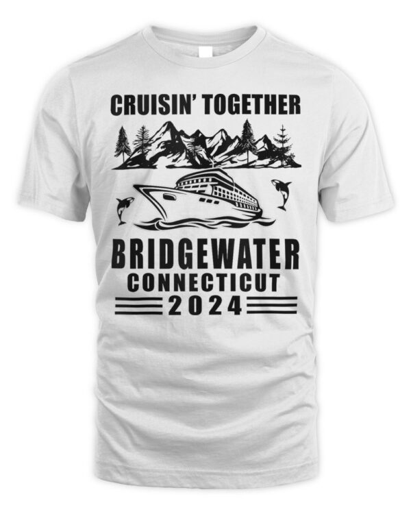 Family Cruisin’ Together Bridgewater Connecticut 2024 T-Shirt