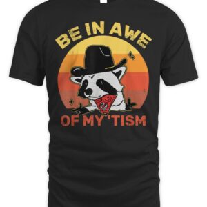 be in awe of my ’tism retro style T-Shirt