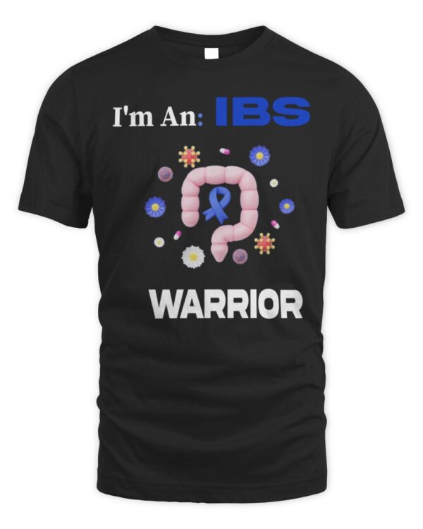 I’m An IBS Warrior Irritable Bowel Syndrome Warrior T-Shirt