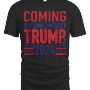 Trump 2024 Coming Soon Election 2024 Donald Trump Tank Top