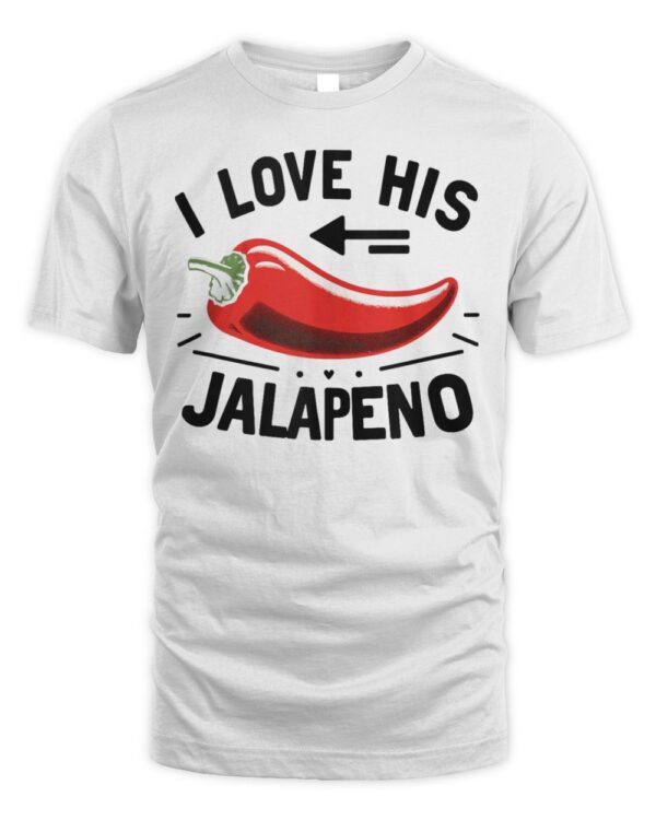 I Love His Jalapeno Couple Matching Wife Cinco De Mayo Party T-Shirt