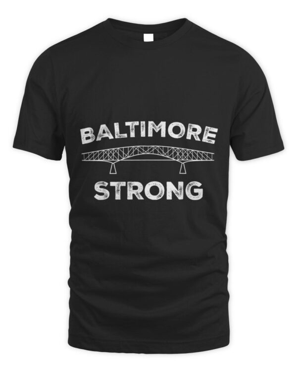 Baltimore Bridge Pray For Baltimore Baltimore Strong T-Shirt