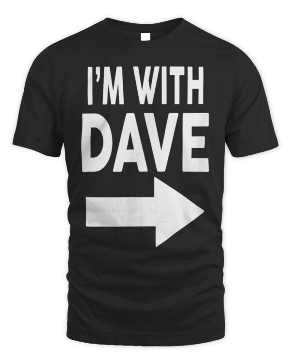 I’m With DAVE T-Shirt – Dave portnoy T-shirt founder shirts