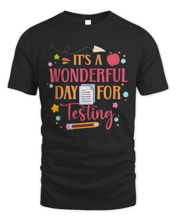 Motivational Testing Day Test Day Student T-Shirt