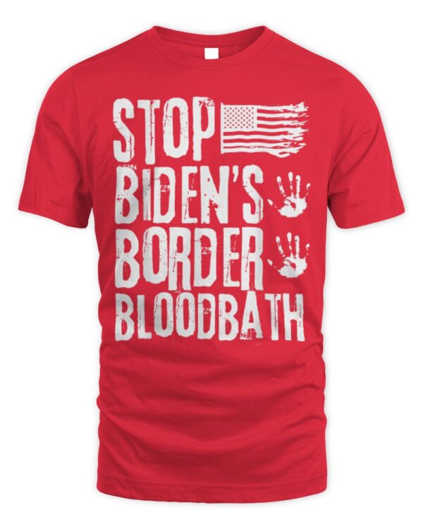 Biden’s Border Bloodbath American Flag T-Shirt