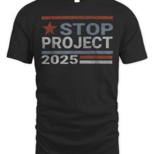 Stop project 2025 American flag Anti trump biden supporter T-Shirt