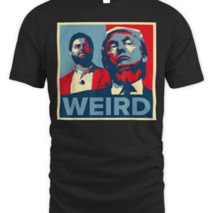 Trump is weird shirt