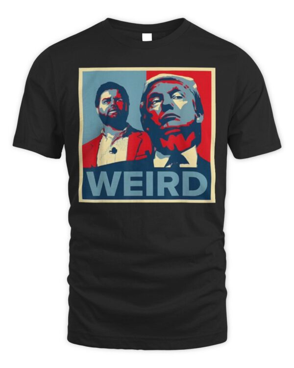 Trump is weird shirt